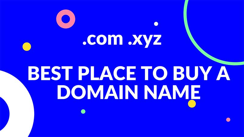 BEST PLACE TO BUY A DOMAIN NAME