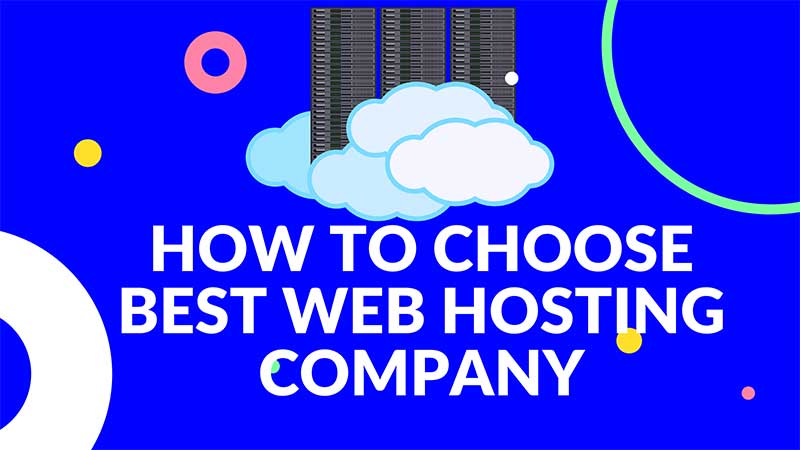 HOW TO CHOOSE BEST WEB HOSTING COMPANY